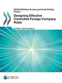 Designing Effective Controlled Foreign Company Rules