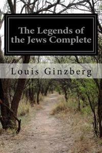 The Legends of the Jews Complete