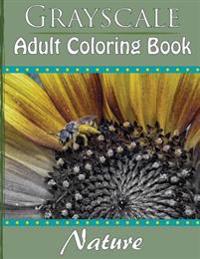 Grayscale Adult Coloring Book: Nature