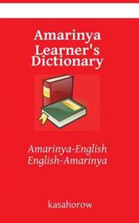 Amarinya Learner's Dictionary: Amarinya-English English-Amarinya