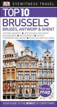 Top 10 Brussels, Bruges, Antwerp & Ghent