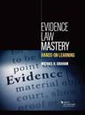 Evidence Law Mastery, Hands-on Learning