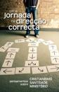 Uma jornada na direcção correcta (Portuguese