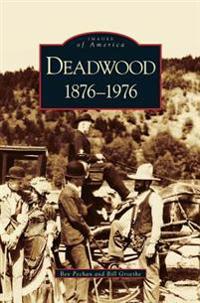Deadwood: 1876-1976
