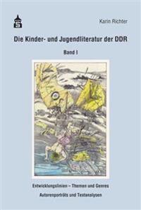 Die erzählende Kinder- und Jugendliteratur der DDR, Band 1