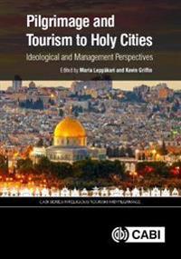 Pilgrimage and Tourism to Holy Cities