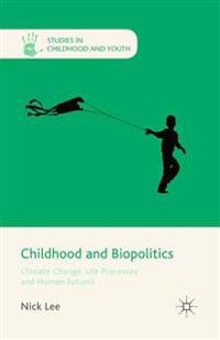 Childhood and Biopolitics