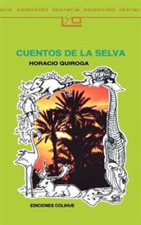 Cuentos De La Selva / Jungle Tales