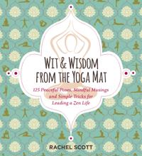 Wit & Wisdom from the Yoga Mat