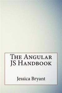The Angular Js Handbook