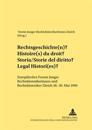 Rechtsgeschichte(n)- Histoire(s) Du Droit- Storia/Storie del Diritto- Legal Histori(es)