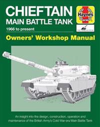 Chieftain Main Battle Tank 1966 to Present