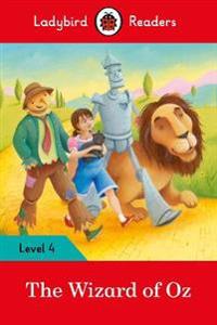 The Wizard of Oz - Ladybird Readers Level 4