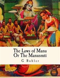 The Laws of Manu: Or the Manusmrti Illustrated Edition