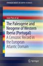 The Paleogene and Neogene of Western Iberia (Portugal)