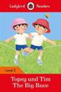 Ladybird Readers Level 2 - Topsy and Tim - The Big Race (ELT Graded Reader)