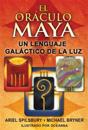 El Oráculo Maya: Un Lenguaje Galáctico de la Luz