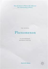 The Memory Phenomenon in Contemporary Historical Writing