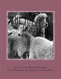 The Angora Goat: Raising Goats Book 5
