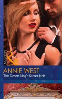 The Desert King's Secret Heir (Secret Heirs of Billionaires, Book 5)