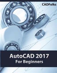 AutoCAD 2017 for Beginners