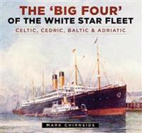 The Big Four of the White Star Fleet
