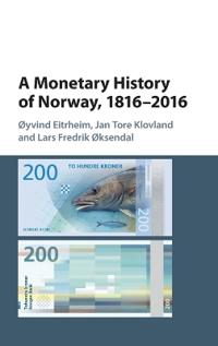 A Monetary History of Norway 1816 2016