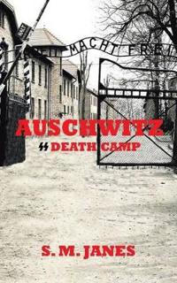 Auschwitz - Ss Death Camp