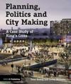 Planning, Politics and City Making
