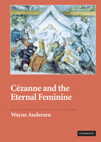 Cezanne And The Eternal Feminine