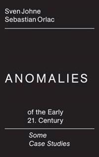 Anomalies of the Early 21st Century