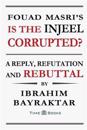 Fouad Masri's Is the Injeel Corrupted?: A Reply, Refutation and Rebuttal