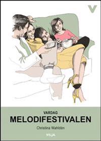 Vardag - Melodifestivalen (Bok + Ljudbok)