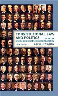 Constitutional Law and Politics: Struggles for Power and Governmental Accountability