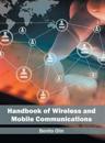Handbook of Wireless and Mobile Communications