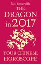 Dragon in 2017: Your Chinese Horoscope