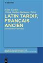Latin Tardif, Français Ancien