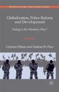 Globalization, Police Reform and Development