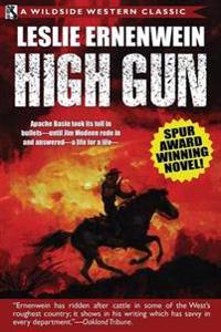 High Gun (Spur Award Winning Novel)