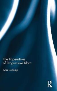 The Imperatives of Progressive Islam