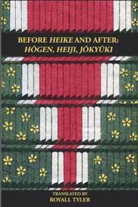 Before Heike and After: Hogen, Heiji, Jokyuki