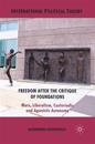 Freedom After the Critique of Foundations
