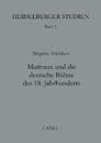 Marivaux Und Die Deutsche Buehne Des 18. Jahrhunderts