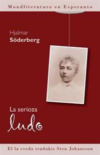 Serioza Ludo (Mondliteraturo En Esperanto)