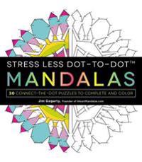 Stress Less Dot-to-Dot Mandalas