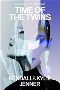 Time of the Twins: The Story of Lex and Livia