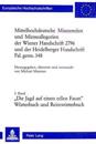 Mittelhochdeutsche Minnereden Und Minneallegorien Der Wiener Handschrift 2796 Und Der Heidelberger Handschrift Pal. Germ. 348