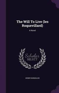 The Will to Live (Les Roquevillard)