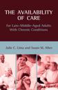 The Availability of Care for Late-Middle-Aged Adults With Chronic Conditions