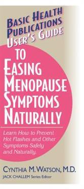 Users Guide to Easing Menopause Symptoms Naturally